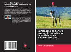 Bookcover of Dimensões de género nos conflitos entre os investidores e a comunidade local