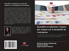 Capa do livro de Quantifier et optimiser l'impact des risques sur la durabilité de l'entreprise 