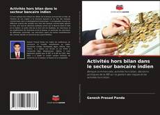 Bookcover of Activités hors bilan dans le secteur bancaire indien