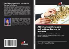 Couverture de Attività fuori bilancio nel settore bancario indiano