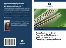 Portada del libro de Annahme von Open-Access-Initiativen zur Verbreitung von Forschungsergebnissen