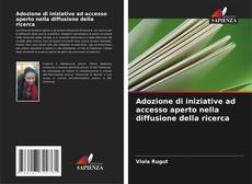 Adozione di iniziative ad accesso aperto nella diffusione della ricerca kitap kapağı