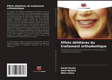 Bookcover of Effets délétères du traitement orthodontique