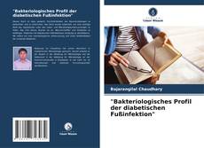 "Bakteriologisches Profil der diabetischen Fußinfektion"的封面