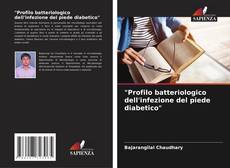 Couverture de "Profilo batteriologico dell'infezione del piede diabetico"