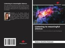 Listening to meaningful silence:的封面
