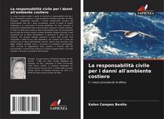 Bookcover of La responsabilità civile per i danni all'ambiente costiero