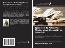 Buchcover von Ejecución de Astreintes Fijadas en Anticipación de Interdicto
