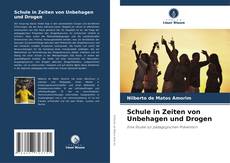 Bookcover of Schule in Zeiten von Unbehagen und Drogen
