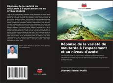 Réponse de la variété de moutarde à l'espacement et au niveau d'azote的封面