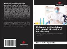 Bookcover of Molecular epidemiology and genetic diversity of noroviruses