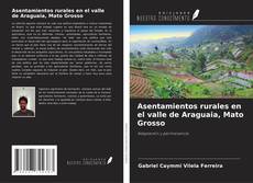 Buchcover von Asentamientos rurales en el valle de Araguaia, Mato Grosso