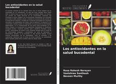 Buchcover von Los antioxidantes en la salud bucodental