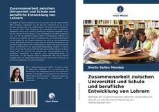 Portada del libro de Zusammenarbeit zwischen Universität und Schule und berufliche Entwicklung von Lehrern
