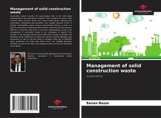 Bookcover of Management of solid construction waste