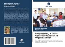 Portada del libro de Babyboomer, X und Y: Generationsvielfalt in Organisationen