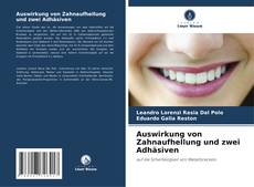 Bookcover of Auswirkung von Zahnaufhellung und zwei Adhäsiven