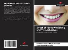 Bookcover of Effect of Tooth Whitening and Two Adhesives