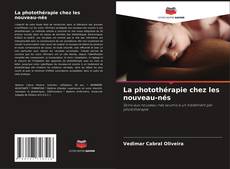 La photothérapie chez les nouveau-nés kitap kapağı