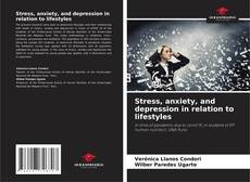 Stress, anxiety, and depression in relation to lifestyles的封面