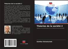 Théories de la société 2 kitap kapağı