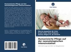 Couverture de Humanisierte Pflege auf der neonatologischen Intensivstation