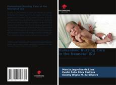 Humanised Nursing Care in the Neonatal ICU的封面