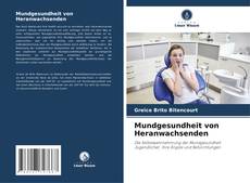 Couverture de Mundgesundheit von Heranwachsenden