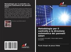 Metodologia per il controllo e la direzione automatica dei pannelli solari kitap kapağı