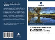 Bookcover of Diagnose von Zoonosen bei Nutztieren im Bundesstaat Tocantins