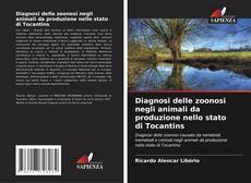 Buchcover von Diagnosi delle zoonosi negli animali da produzione nello stato di Tocantins