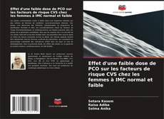 Effet d'une faible dose de PCO sur les facteurs de risque CVS chez les femmes à IMC normal et faible kitap kapağı