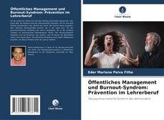 Couverture de Öffentliches Management und Burnout-Syndrom: Prävention im Lehrerberuf