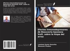 Capa do livro de Efectos inmunodepresores de Beauveria bassiana Vuill. sobre la hispa del arroz 