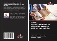 Borítókép a  Effetti immunodepressivi di Beauveria bassiana Vuill. su ispa del riso - hoz