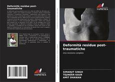 Deformità residue post-traumatiche kitap kapağı