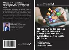 Capa do livro de Utilización de los medios de comunicación del comportamiento de los agricultores en la región de Nimar 