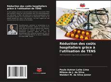 Bookcover of Réduction des coûts hospitaliers grâce à l'utilisation de TENS