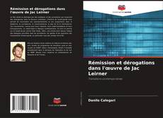 Couverture de Rémission et dérogations dans l'œuvre de Jac Leirner