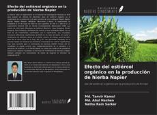 Capa do livro de Efecto del estiércol orgánico en la producción de hierba Napier 