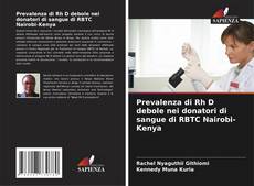 Buchcover von Prevalenza di Rh D debole nei donatori di sangue di RBTC Nairobi-Kenya