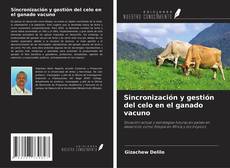 Bookcover of Sincronización y gestión del celo en el ganado vacuno