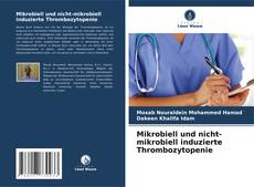 Bookcover of Mikrobiell und nicht-mikrobiell induzierte Thrombozytopenie