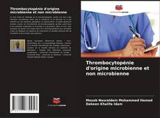 Thrombocytopénie d'origine microbienne et non microbienne kitap kapağı