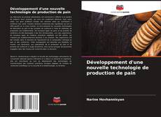 Bookcover of Développement d'une nouvelle technologie de production de pain