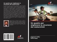 Un quadro per migliorare la sicurezza dei motociclisti kitap kapağı