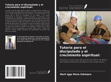 Copertina di Tutoría para el discipulado y el crecimiento espiritual: