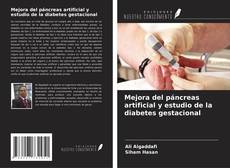 Bookcover of Mejora del páncreas artificial y estudio de la diabetes gestacional