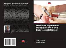 Capa do livro de Améliorer le pancréas artificiel et étudier le diabète gestationnel 