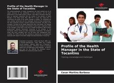 Bookcover of Profile of the Health Manager in the State of Tocantins